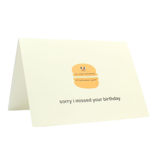 I'm Sorry I Missed Your Birthday Greetings Card